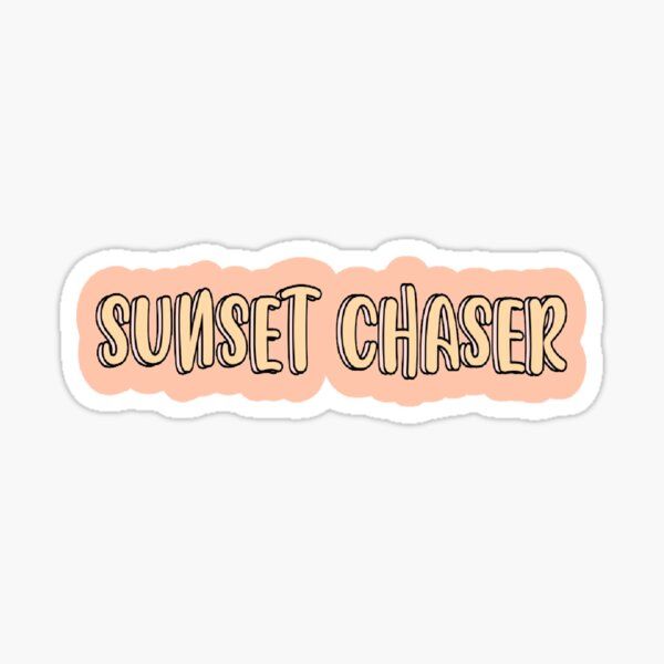 a sticker that says sunset chaser in pink and orange on a white background