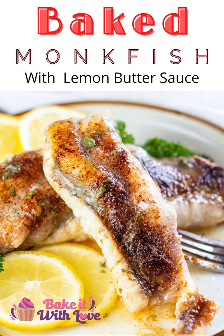 baked monkfish with lemon butter sauce on a plate