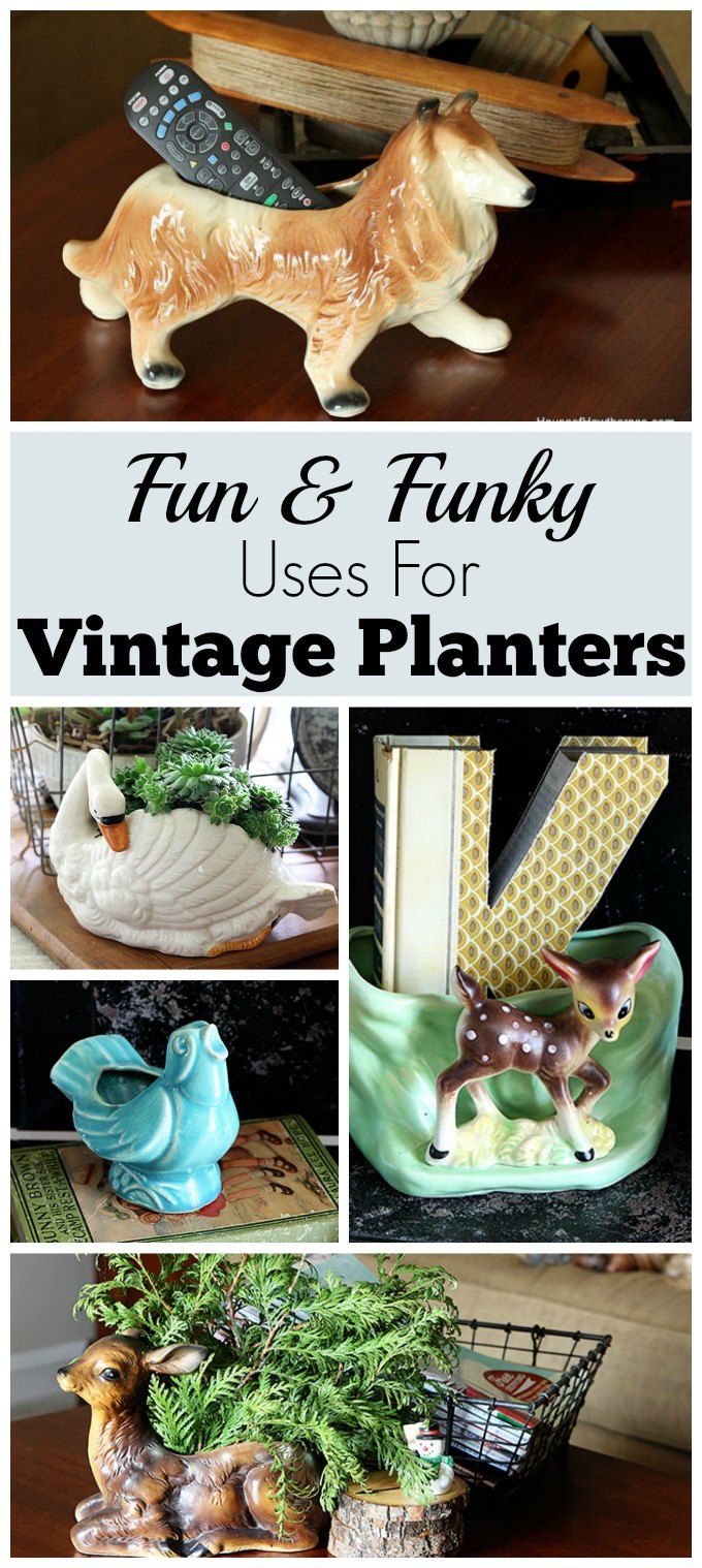 vintage planters and figurines are featured in this collage with text that reads fun & funky uses for vintage planters