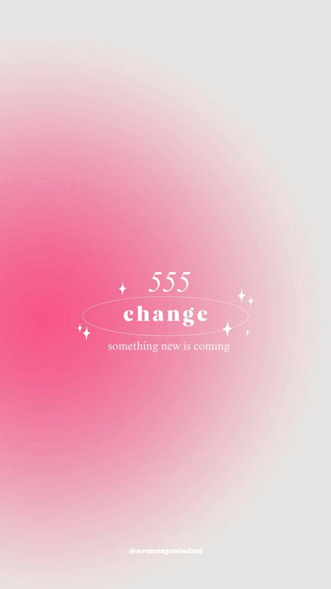 a pink background with the words 555 change on it