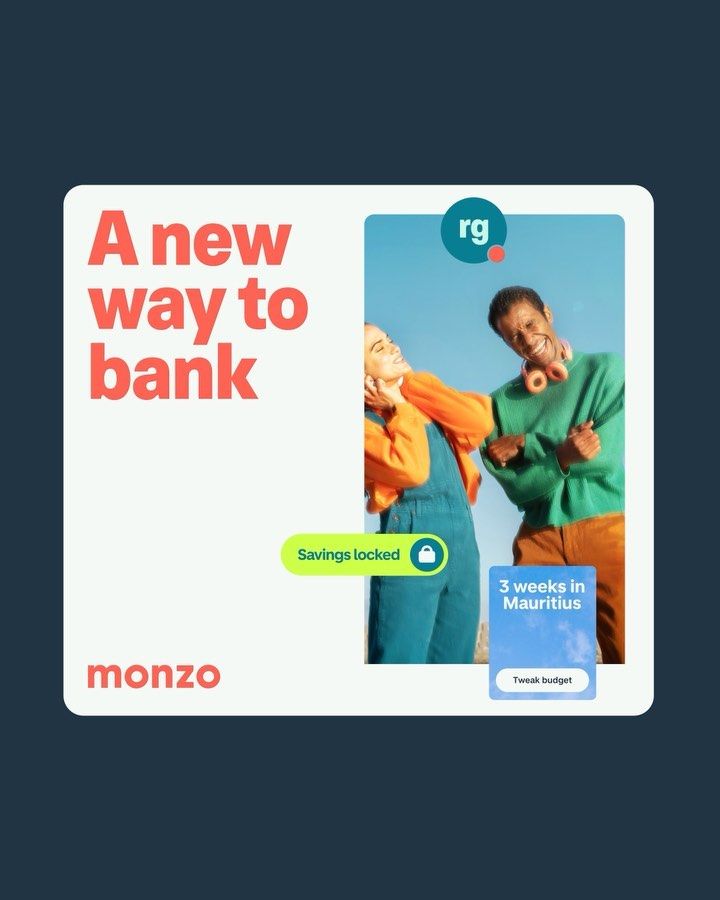 an ad for monzo showing two men in green and orange clothing, with the words'a new way to bank '