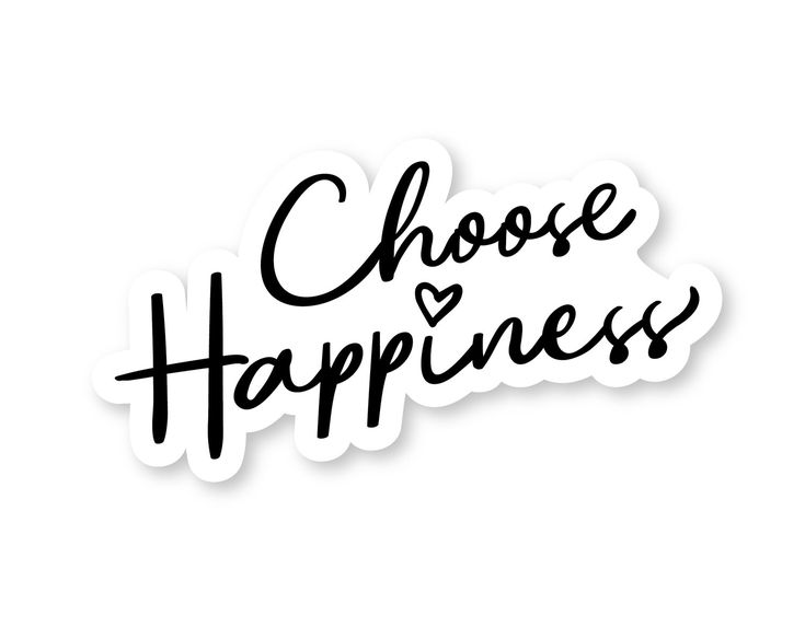 the words choose happiness written in black ink on a white sticker that says choose happiness