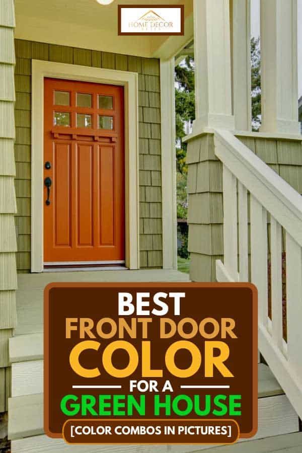 front door color for a green house with the words, best front door color for a green house