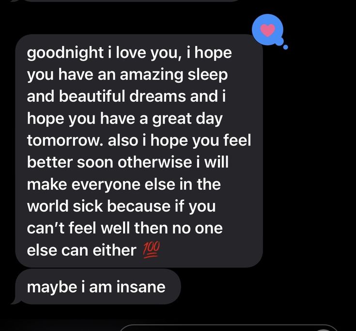 two texts that are being shared to someone on their cell phone, with the text'good night i love you, i hope you have an amazing sleep and beautiful dreams and hope