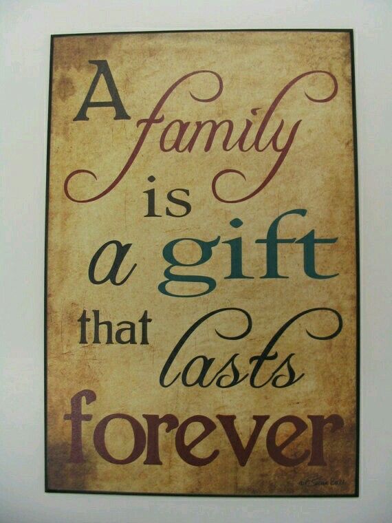 a sign that says a family is a gift that cast's forever on it