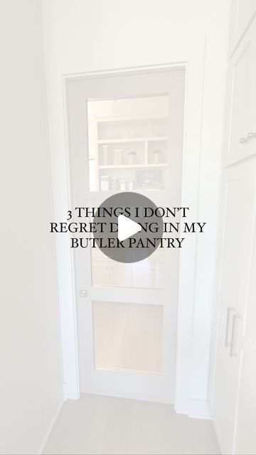 a door with the words things i don't require to own my butter pantry