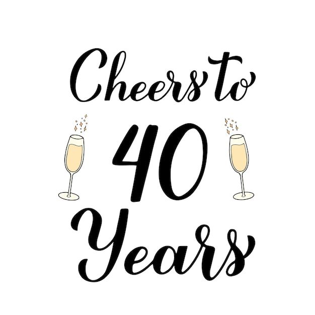 cheers to 40 years with champagne glasses