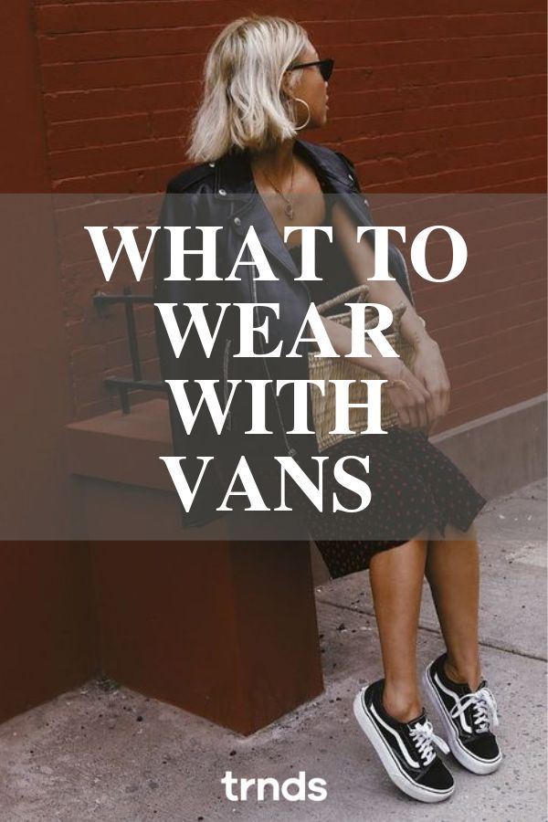 Women Vans Outfits, Vans And Dress Outfit, Vans Dressy Outfit, Colorful Vans Outfit, Cute Vans Outfits, Vans Stackform Outfits, Vans Classic Outfit, Vans With Dress Outfits, How To Style Vans