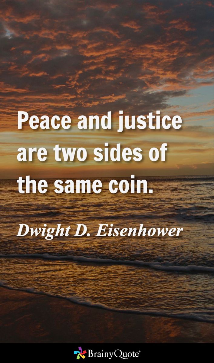 a sunset with the words peace and justice are two sides of the same coin dwight d e