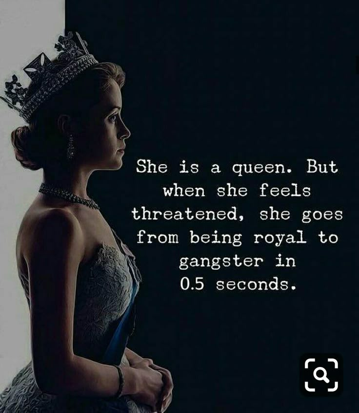 a woman wearing a tiara standing in front of a window with the quote she is a queen but when she feels threatened, she goes from being royal to gangster in