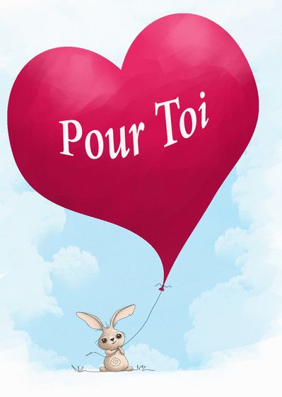 a rabbit holding a red heart shaped balloon with the words pour toi on it