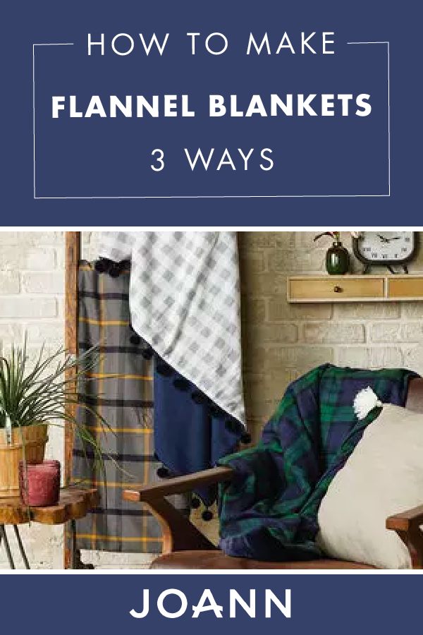 the cover of how to make flannel blankets 3 ways by joann o'connor