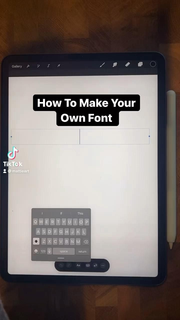 a tablet with the text how to make your own font