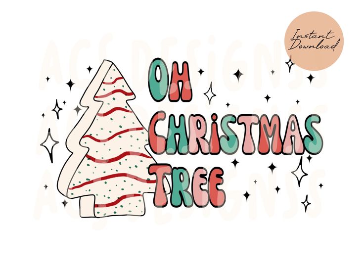 christmas tree with the words oh christmas tree in red and green letters on white background