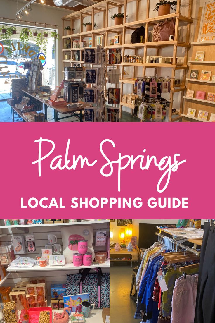 the palm springs local shopping guide is shown in pink and white, with lots of items on