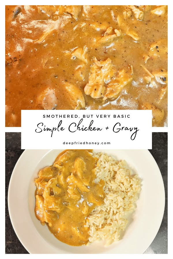 chicken and gravy is shown in two different images with the words, mothered but very basic simple chicken and gravy