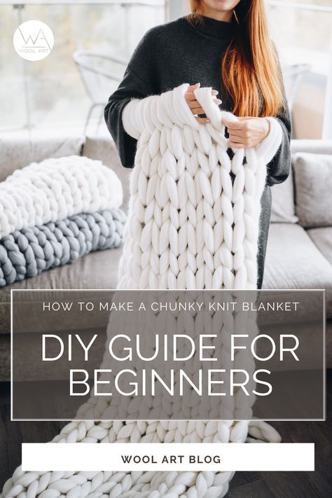 a woman holding up a chunk knit blanket with text overlay that reads how to make a chunk knit blanket diy guide for beginners