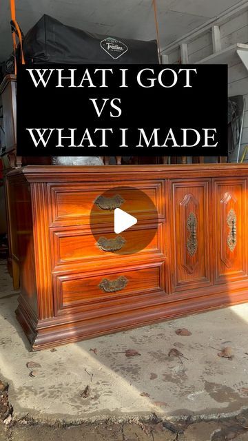 an old dresser with the words what i got vs what i made