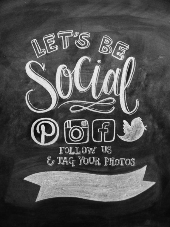 a chalkboard with the words let's be social and follow us to get your photos