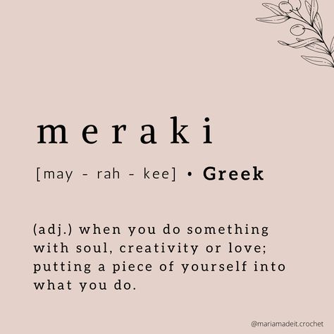 the words meraki may - rah - kee, greek