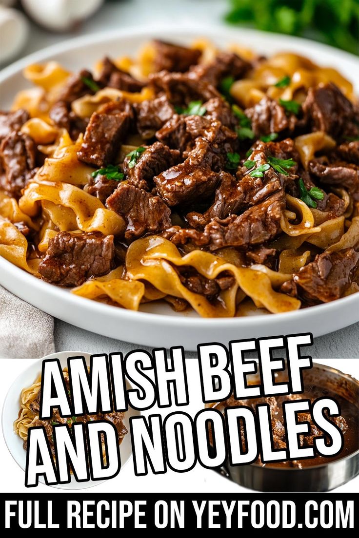 beef and noodles on a white plate with text overlay that reads, amish beef and noodles full recipe on yefood com