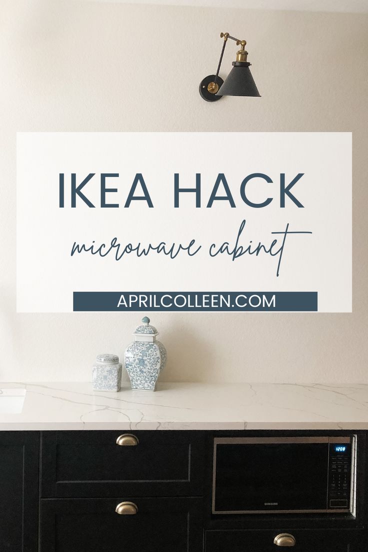 a sign that says ikea hack microwave cabinet on top of a white countertop