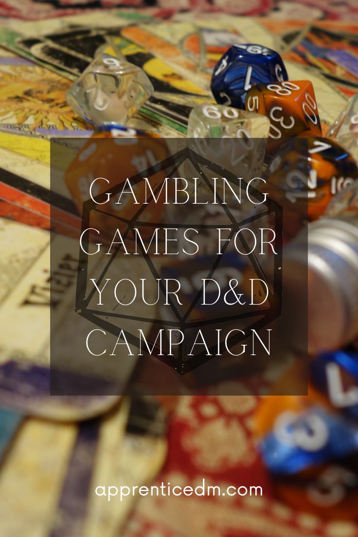 the words gambling games for your d & d campaign surrounded by dices and token