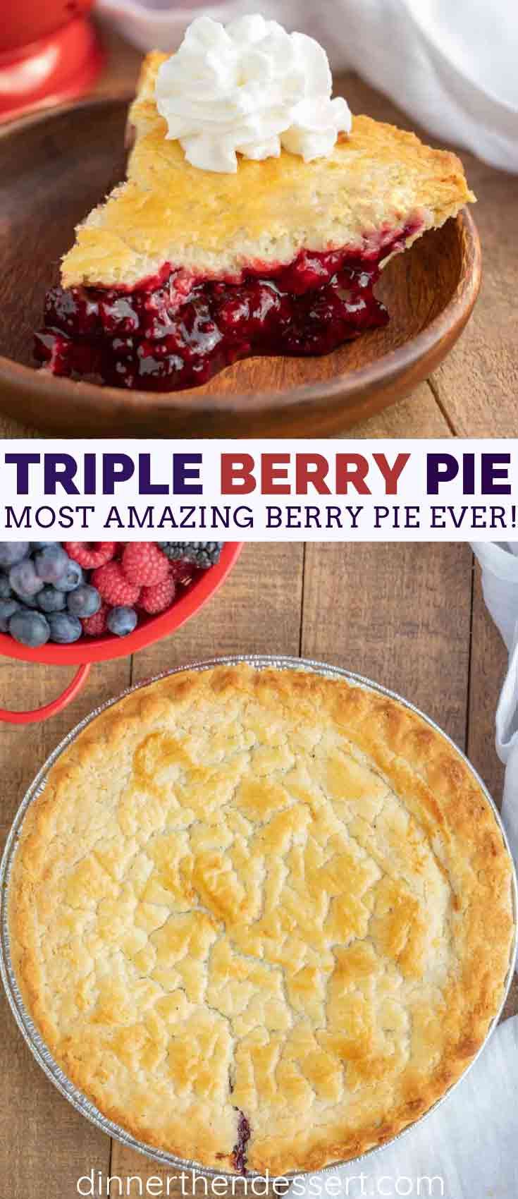 triple berry pie is the most amazing dessert in the world and it's so easy to make