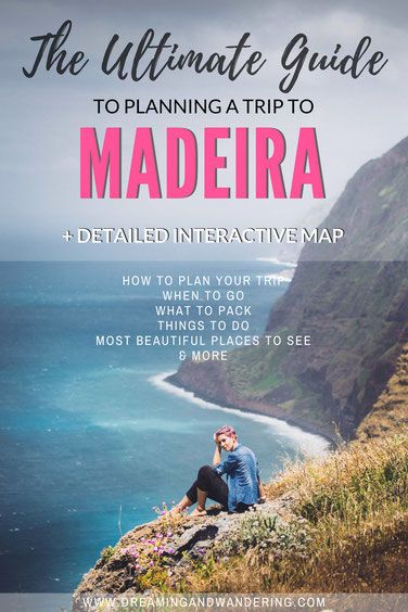 the ultimate guide to planning a trip to madeira