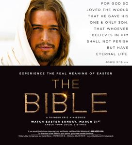 the bible movie poster with jesus appearing in front of him and his name on it