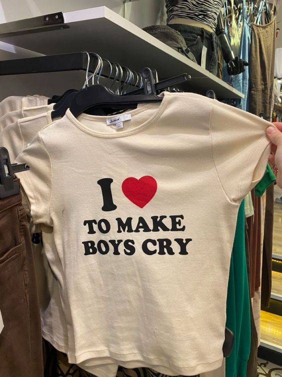 I Love To Make Boys Cry T Shirt Easy 30 day return policy How To Have Style, Silly Shirt, Baby Tees, Lorde, Mode Inspiration, Dream Clothes, Sabrina Carpenter, Just A Girl, Me Core