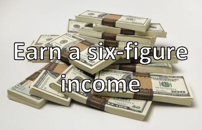 stacks of money with the words earn a six - figure income