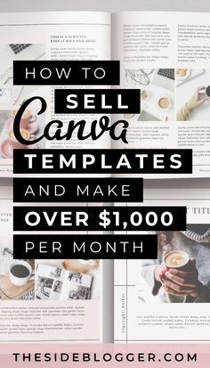 an open magazine with the title how to sell canada templates and make over $ 1, 000 per month