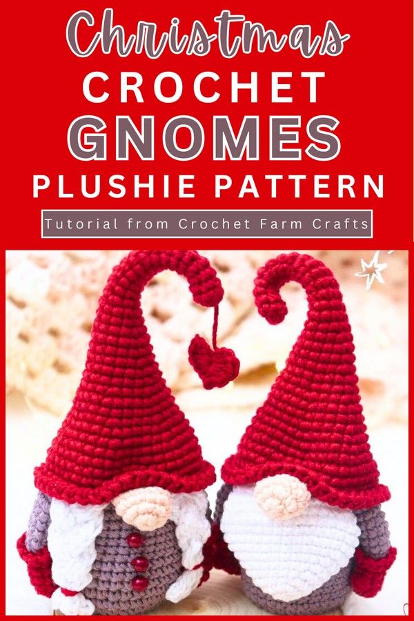 two crocheted gnomes sitting next to each other with the title christmas crochet gnomes plushie pattern