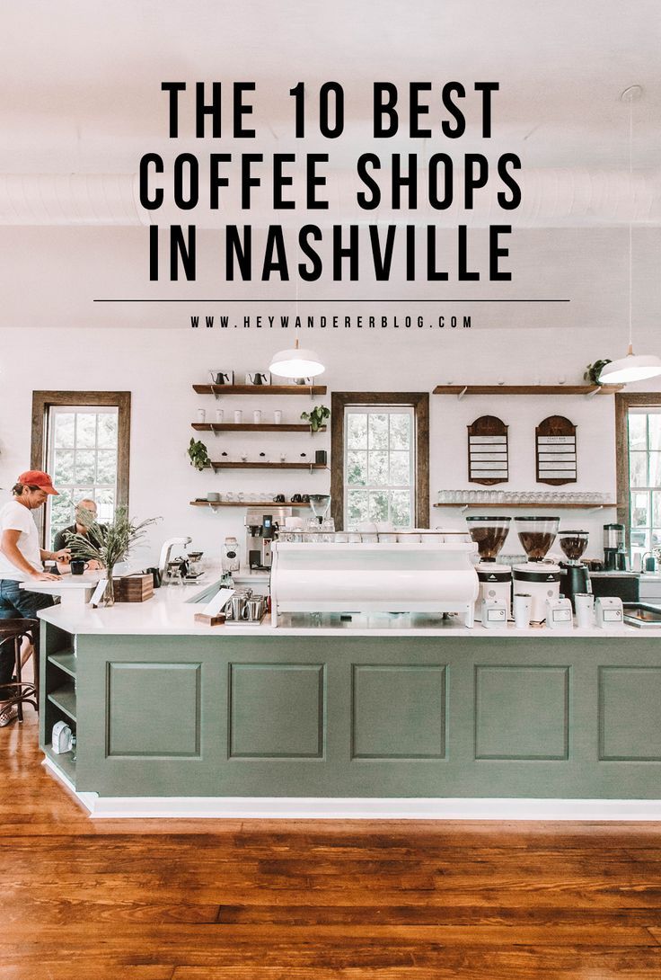 the 10 best coffee shops in nashville