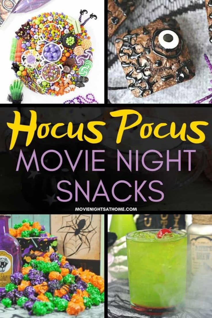 various halloween themed snacks and drinks with the words hoccus pocus movie night snacks