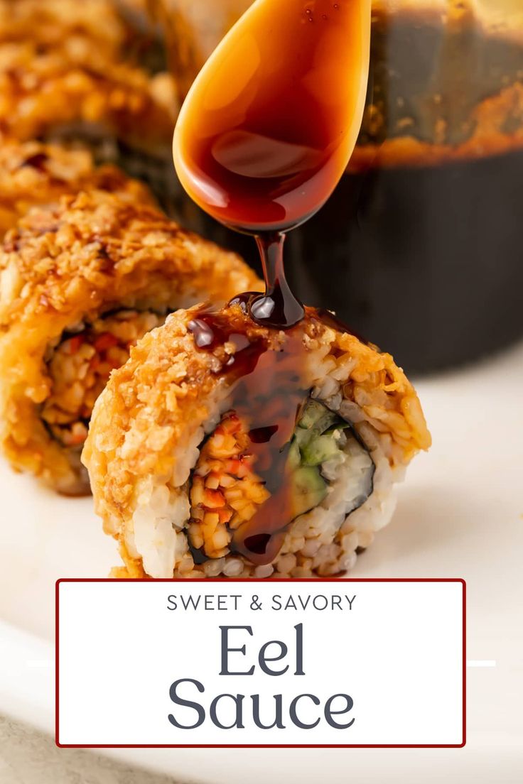 an image of sweet and savory el sauce on sushi rolls with text overlay