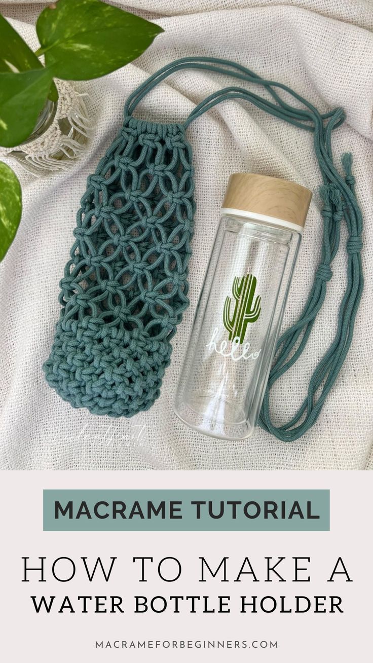 a water bottle with the text macrame tutor how to make a water bottle holder