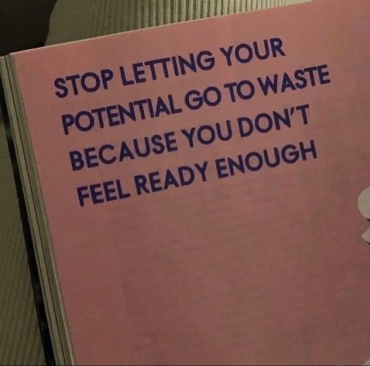 a pink book with the words stop letting your potential go to waste because you don't feel ready enough