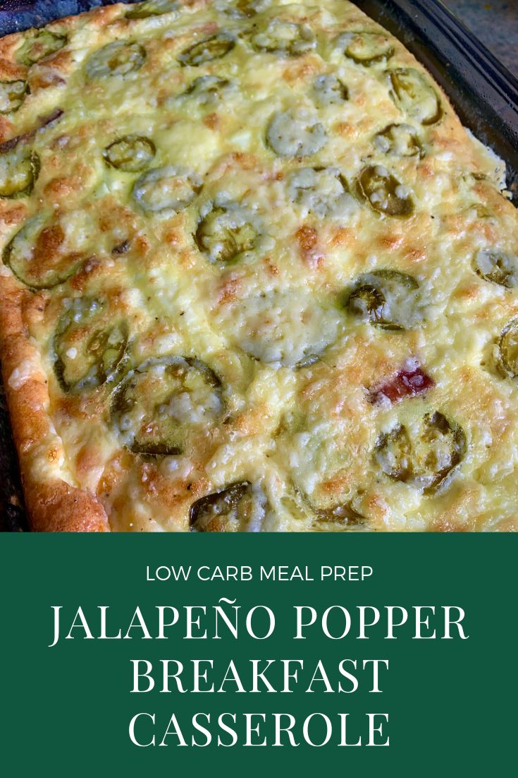 jalapeno popper breakfast casserole with low carb meal prep