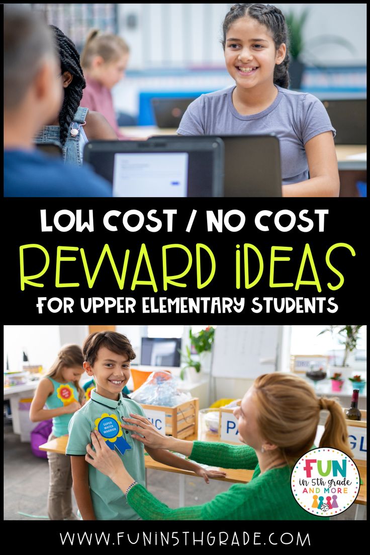 two pictures with text that says low cost / no cost reward ideas for upper elementary students