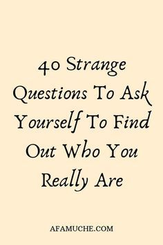 Strange Questions To Ask, 40 Questions, Deep Questions To Ask, Journal Questions, Questions To Ask Yourself, 100 Questions, Deep Questions, Personal Questions, Writing Therapy