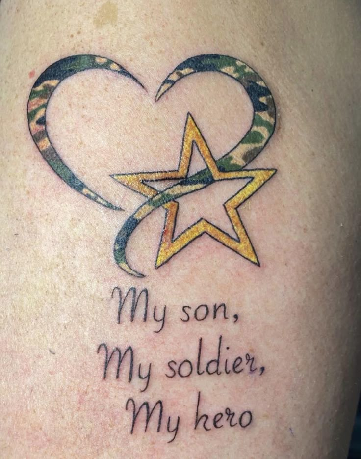 a heart and star tattoo with the words my son, my soldier, my hero