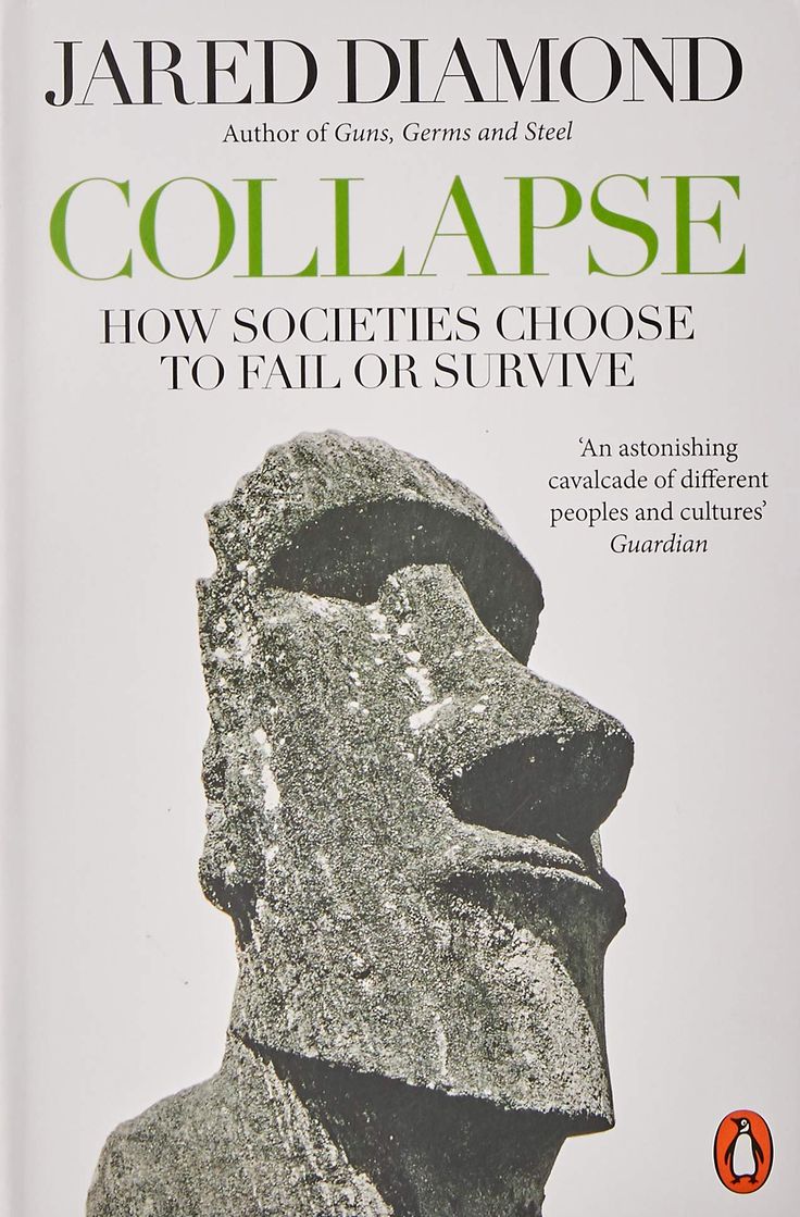 the book cover for collapse how societies chose to fail or survive