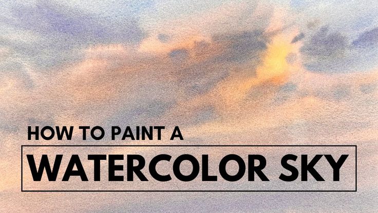 watercolor sky with the words how to paint a watercolor sky