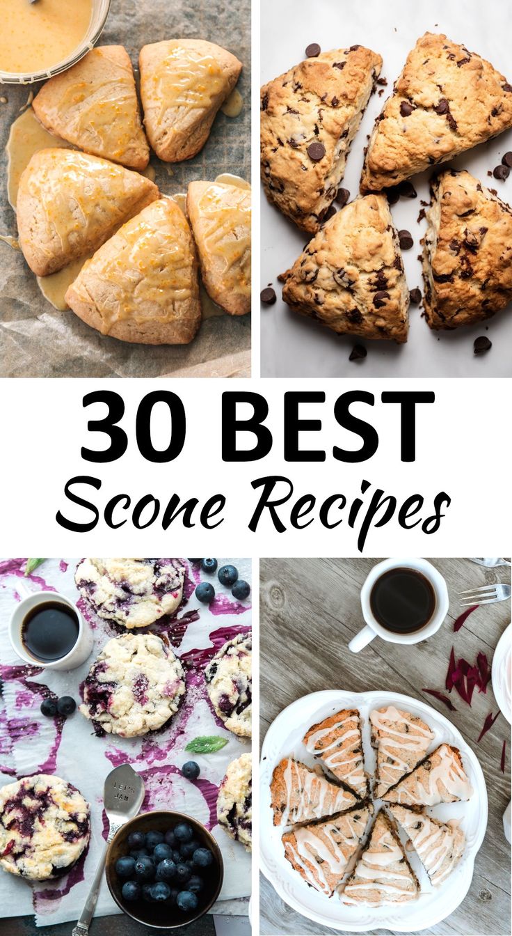 the top 20 best scone recipes for breakfast and desserts with text overlay that reads, 30 best scone recipes