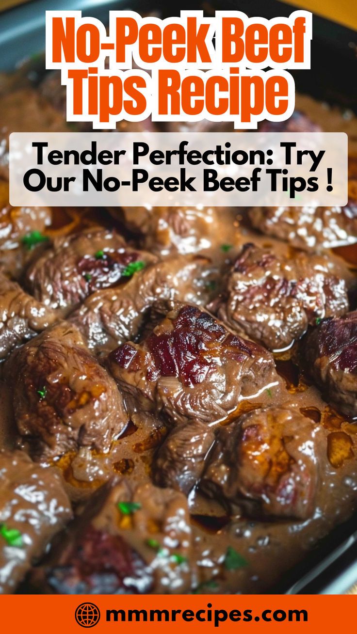 a close up of food in a pan with text overlay that reads, no peek beef tips recipe tender perfection try our no - pek beef tips