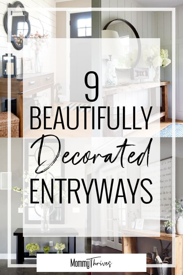 the words 9 beautifully decorated entryways are in black and white