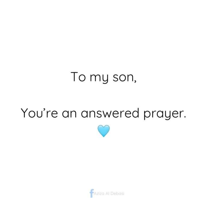 a blue heart with the words to my son, you're an answered prayer