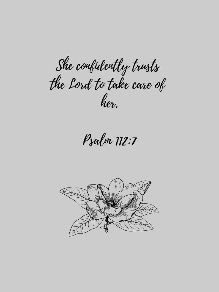 a drawing of a flower with the words, she completely trusts the lord to take care of her